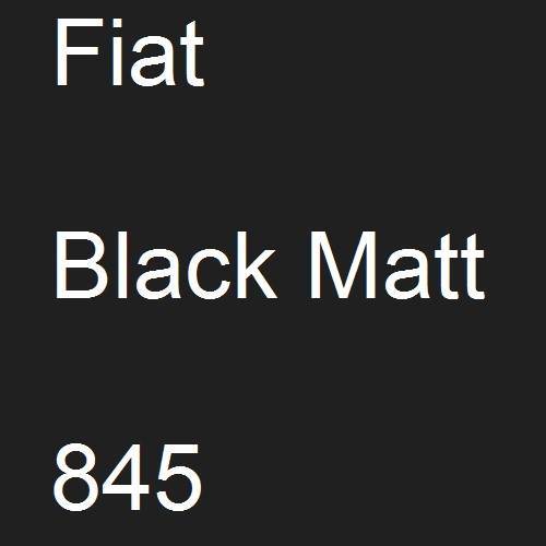 Fiat, Black Matt, 845.